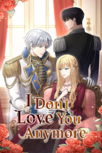 I Don’t Love You Anymore