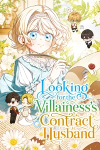 Looking for the Villainess’s Contract Husband